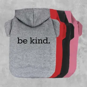 Be Kind Pet Hoodie