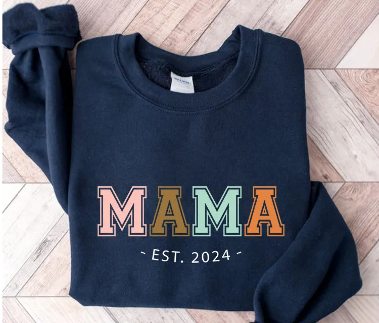 MAMA 2024 Sweatshirt, Mom Sweater, Mama Sweater, Crewneck Sweater, Gift for Her