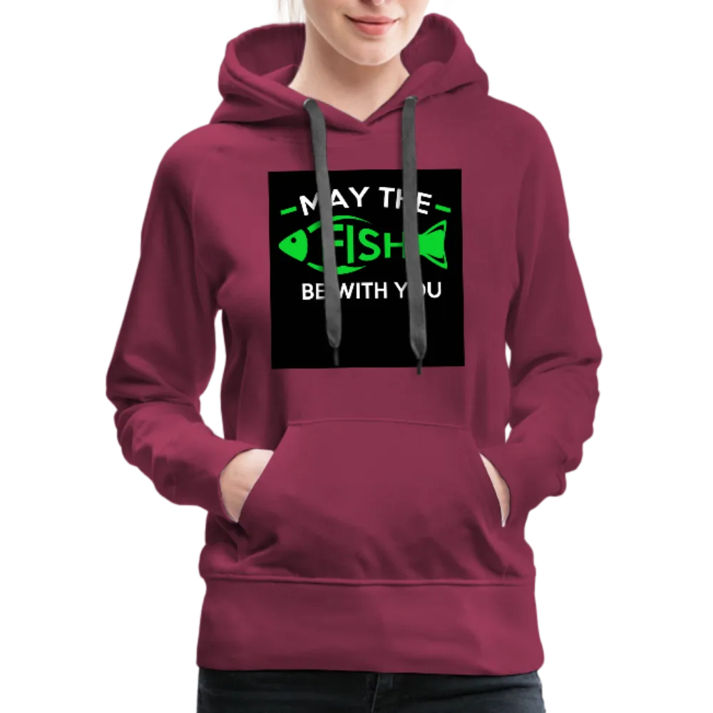 May The Fish Be With You Women’s Premium Hoodie